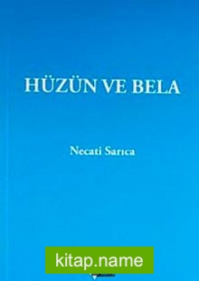 Hüzün ve Bela