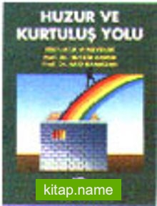 Huzur ve Kurtuluş Yolu