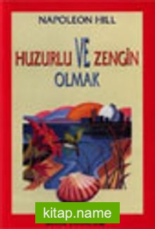 Huzurlu Ve Zengin Olmak