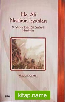 Hz. Ali Neslinin İsyanları