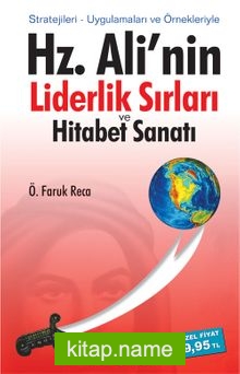 Hz. Ali’nin Liderlik Sırları ve Hitabet Sanatı