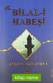 Hz. Bilal-i Habeşi