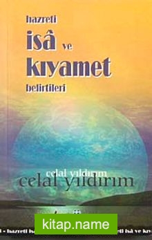 Hz. İsa ve Kıyamet Belirtileri