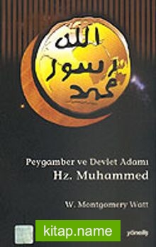 Hz. Muhammed Peygamber ve Devlet Adamı