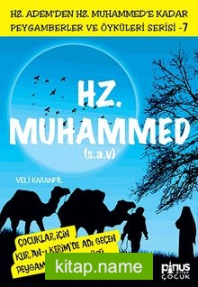 Hz. Muhammed (s.a.v.)  Çocuklar İçin Kur’an-ı Kerim’de Adı Geçen Peygamberlerin Öyküsü -7