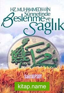 Hz. Muhammed’in Sünnetinde Beslenme ve Sağlık