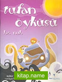 Hz. Nuh Tufan Öyküsü