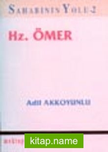 Hz. Ömer / Sahabinin Yolu 2