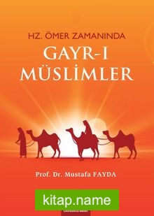 Hz. Ömer Zamanında Gayr-ı Müslimler