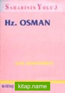 Hz. Osman  / Sahabinin Yolu 3