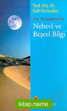 Hz. Peygamber’de Nebevi ve Beşeri Bilgi