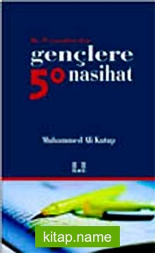 Hz. Peygamberden Gençlere 50 Nasihat