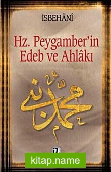 Hz. Peygamber’in Edeb ve Ahlakı