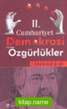 II. Cumhuriyet Demokrasi ve Özgürlükler