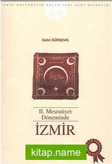 II. Meşrutiyet Döneminde İzmir