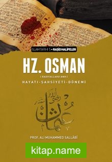 III. Halife Hz. Osman (ra) Hayatı, Şahsiyeti ve Dönemi (Ciltsiz)