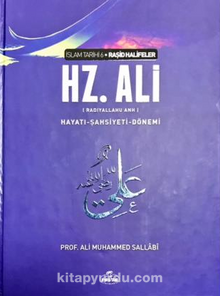 IV. Halife Hz. Ali (ra) Hayatı, Şahsiyeti ve Dönemi