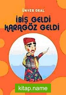 İbiş Geldi Karagöz Geldi