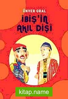 İbiş’in Akıl Dişi