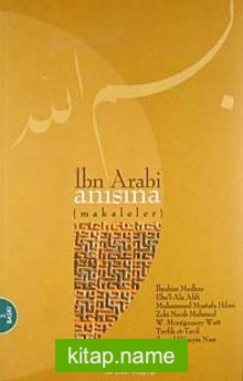 İbn Arabi Anısına (Makaleler)