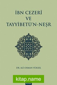 İbn Cezeri ve Tayyibetü’n-Neşr