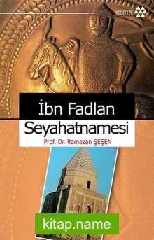 İbn Fadlan Seyahatnamesi