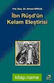 İbn Rüşd’ün Kelam Eleştirisi