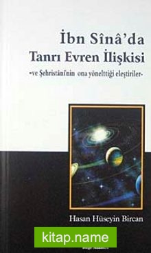 İbn Sina’da Tanrı Evren İlişkisi ve Şehristani’nin Ona Yönelttiği Eleştiriler