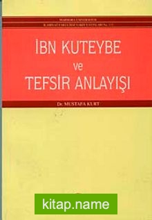 İbn-i Kuteybe ve Tefsir Anlayışı