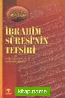 İbrahim Suresi’nin Tefsiri