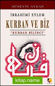 İbrahimi Eylem Kurban ve Biz