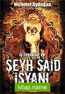 İç İsyanlar ve Şeyh Said İsyanı