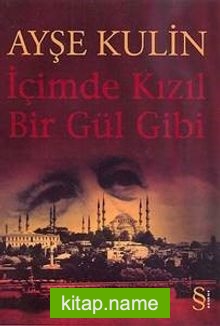 İçimde Kızıl Bir Gül Gibi