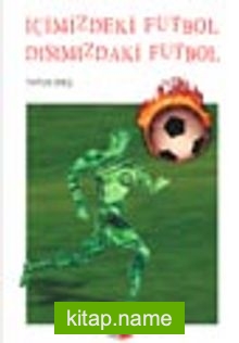 İçimizdeki Futbol Dışımızdaki Futbol