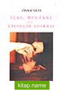 İçki, Meyhane ve Çilingir Sofrası