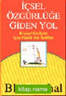 İçsel Özgürlüğe Giden Yol