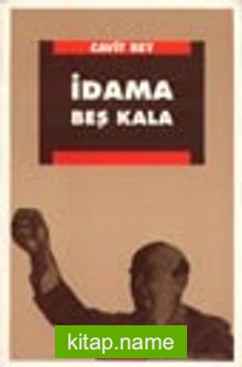 İdama Beş Kala