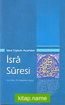 İdeal Toplum Açısından İsra Suresi