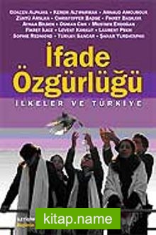 İfade Özgürlüğü İlkeler ve Türkiye