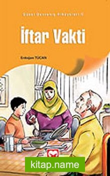 İftar Vakti / Güzel Davranış Hikayeleri 6