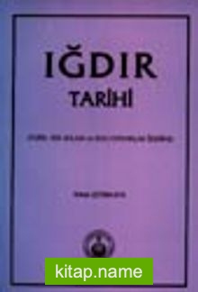 Iğdır Tarihi (Tarih, Yer Adları ve Bazı Oymaklar Üzerine)