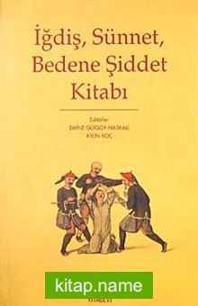 İğdiş, Sünnet, Bedene Şiddet Kitabı