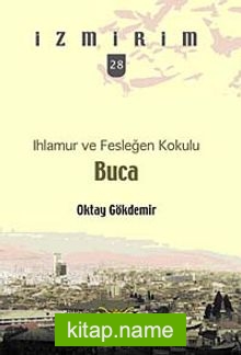 Ihlamur ve Fesleğen Kokulu: Buca / İzmirim -28