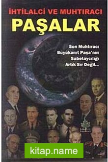 İhtilalci ve Muhtıracı Paşalar