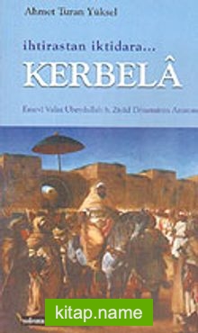 İhtirastan İktidara Kerbela