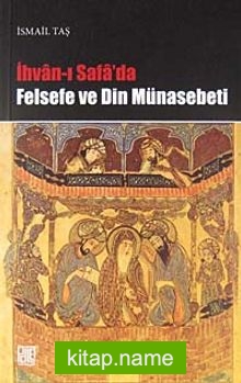 İhvan’ı Safa’da Felsefe ve Din Münasebeti