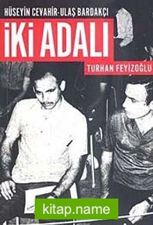 İki Adalı: Hüseyin Cevahir – Ulaş Bardakçı