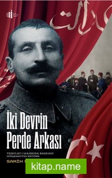 İki Devrin Perde Arkası