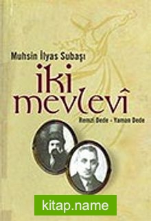 İki Mevlevi (Yaman Dede-Remzi Dede)