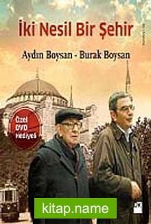 İki Nesil Bir Şehir (Dvd Hediyeli)